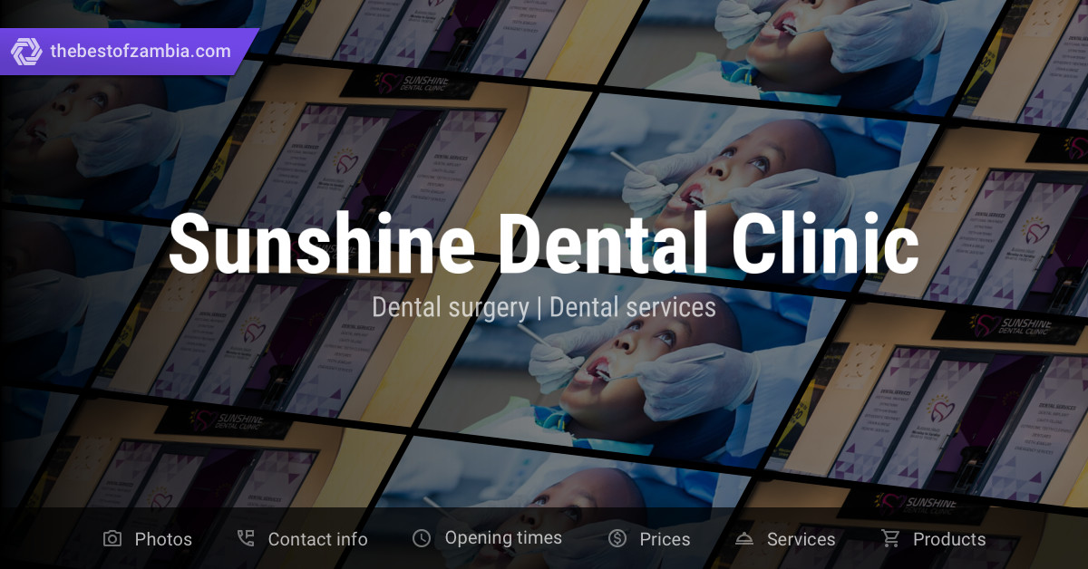 Sunshine Dental Clinic Dental surgery, Dental services in Lusaka, Zambia